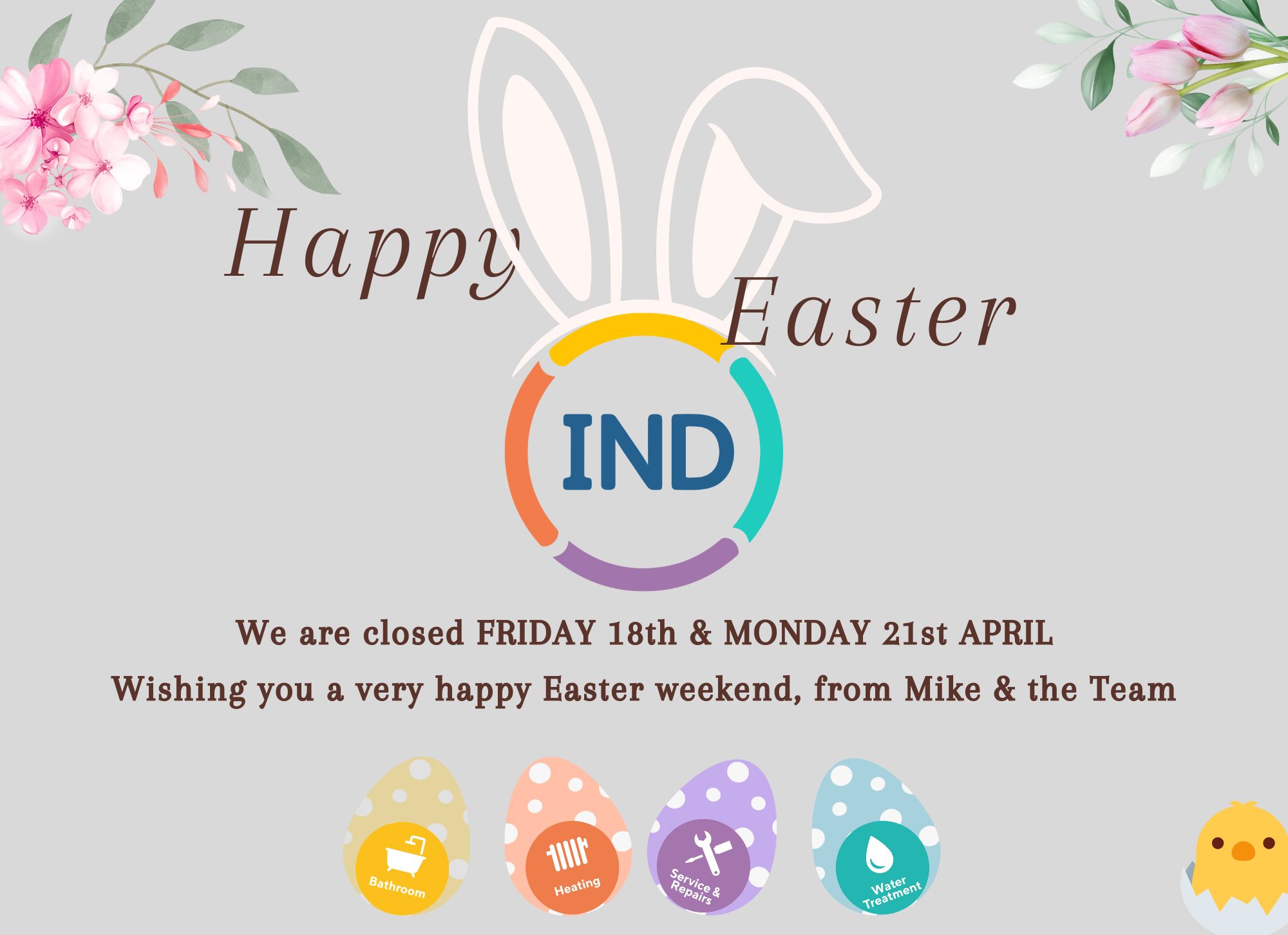 We will be closed on Friday 18th to Monday 21st April (inclusive)